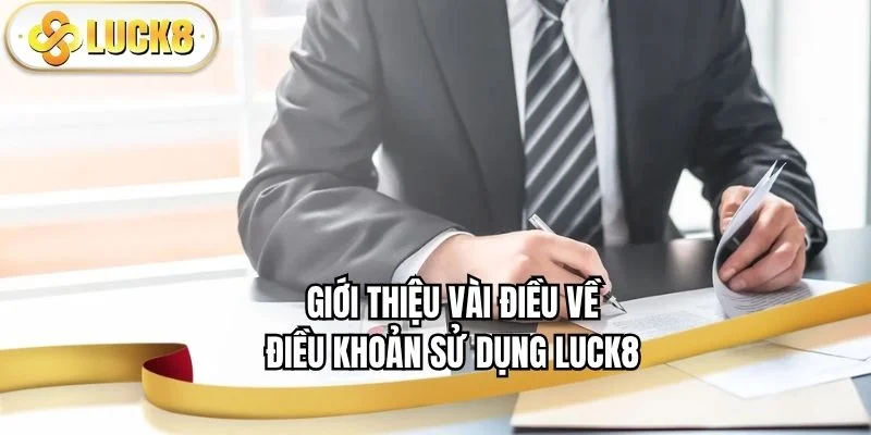dieu-khoan-su-dung-luck8-gioi-thieu