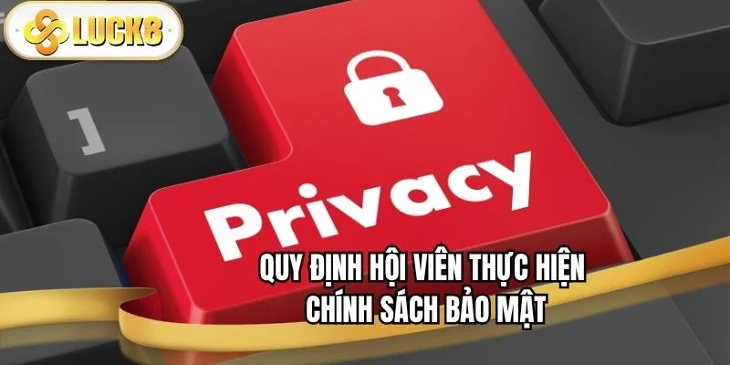 hoi-vien-thuc-hien-chinh-sach-bao-mat