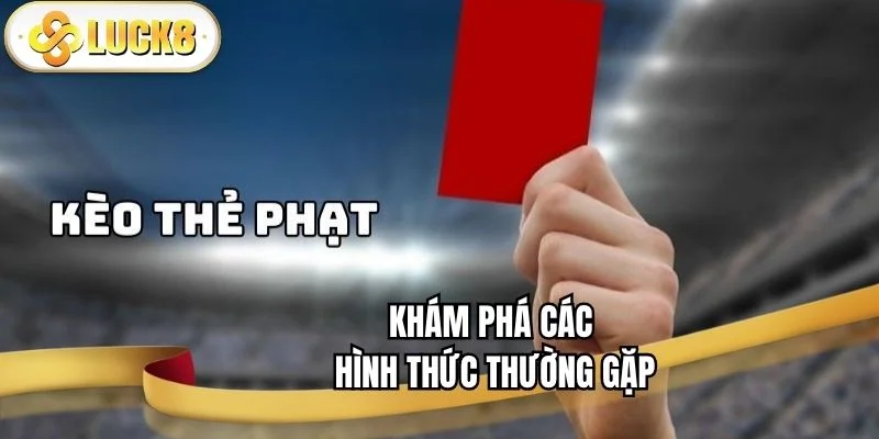 kham-pha-cac-hinh-thuc-thuong-gap
