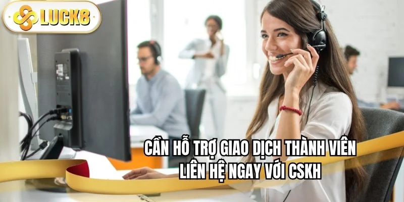 nap-tien-luck8-lien-he-cskh