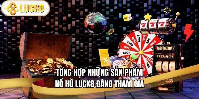 no-hu-luck8-nhung-game-dinh-dam