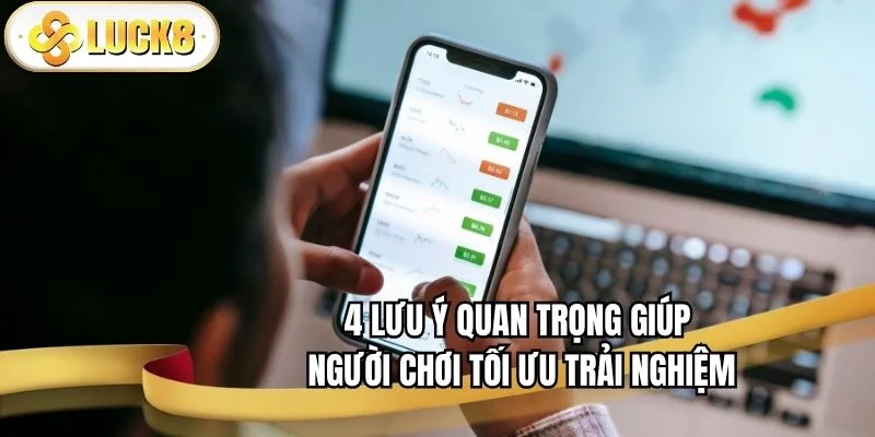tai-app-luck8-4-luu-y-quan-trong